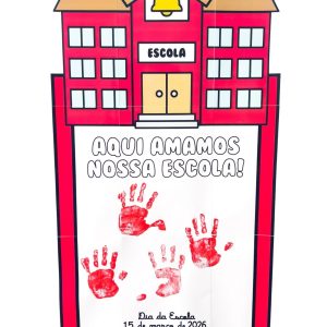Cartaz - Dia da Escola - Dia da Escola