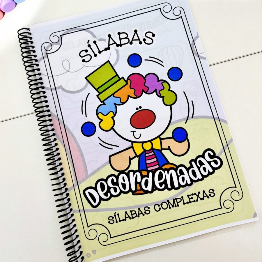 Apostila Sílabas Desordenadas – Sílabas Complexas - Alfabetização