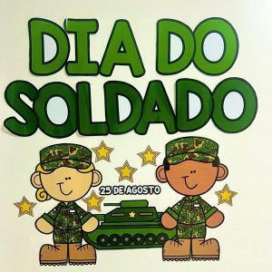Painel Dia do Soldado - Dia do Soldado