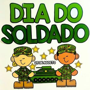 Painel Dia do Soldado - Dia do Soldado