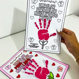 Atividade Dia da Mulher - Mãozinhas - Dia Internacional da Mulher