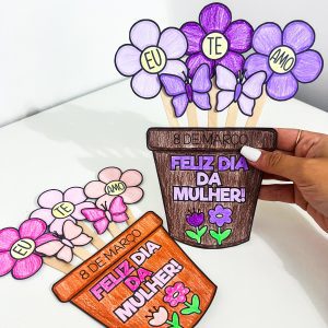 Atividade Dia da Mulher - Vaso de Flor - Dia Internacional da Mulher - Pedagogia de Ideias Atividade Dia da Mulher - Vaso de Flor - Dia Internacional da Mulher