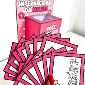Caixa Motivacional - Dia da Mulher - Dia Internacional da Mulher - Pedagogia de Ideias Caixa Motivacional - Dia da Mulher - Dia Internacional da Mulher