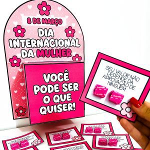 Caixa Motivacional - Dia da Mulher - Dia Internacional da Mulher