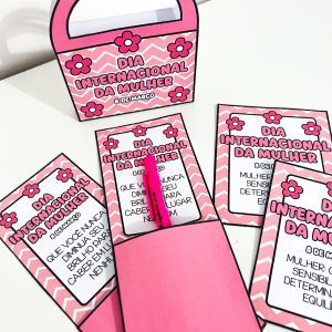 Lembrancinhas - Dia da Mulher - Dia Internacional da Mulher