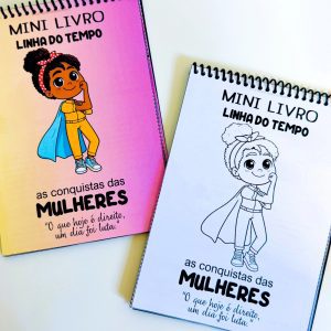 Mini Livro - Linha do Tempo - Conquistas das Mulheres - Dia Internacional da Mulher
