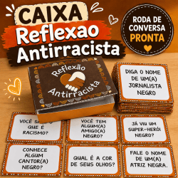 Caixa de reflexão antirracista com perguntas educativas para debates.