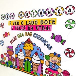 Kit Dia das Crianças - Ser Criança é Ser Feliz