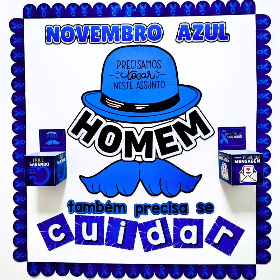 Painel Novembro Azul - Novembro Azul - Pedagogia de Ideias Painel Novembro Azul - Novembro Azul