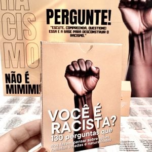 Você é Racista? 130 Perguntas Reflexivas