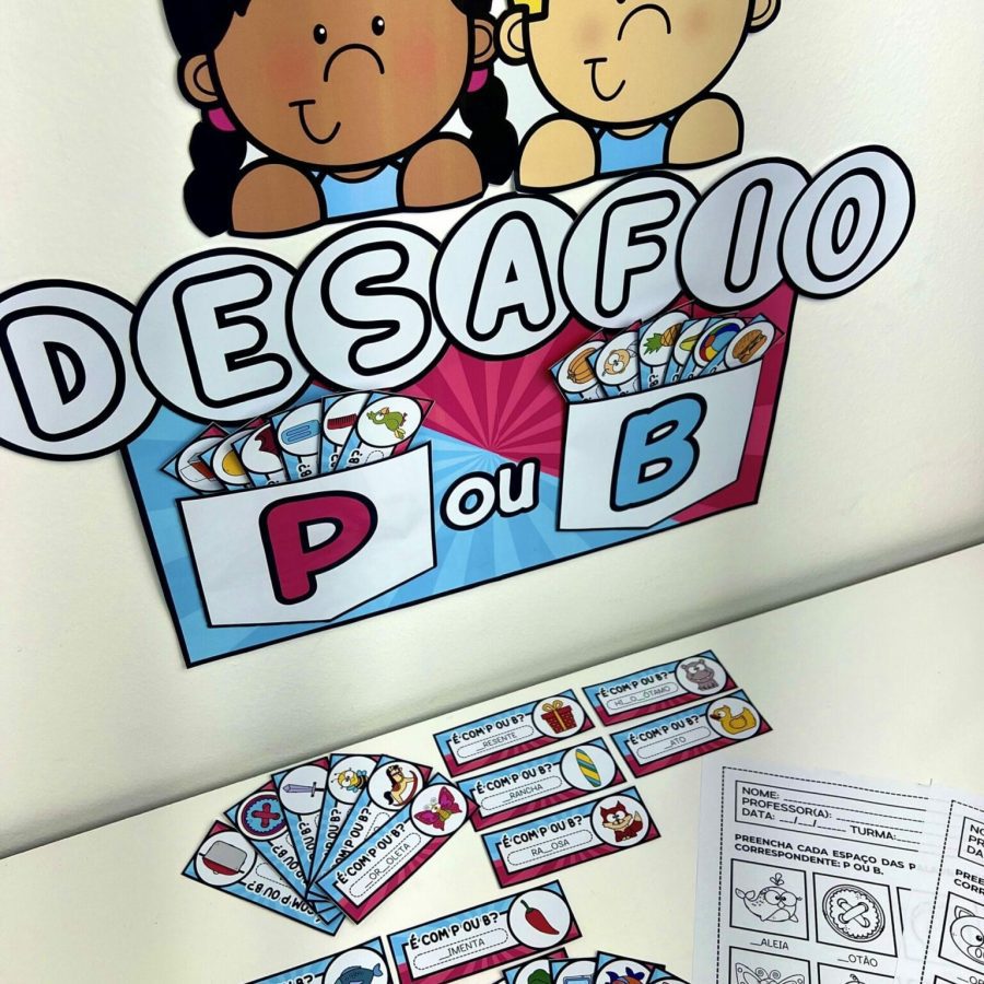 Desafio P e B - Alfabetização - Pedagogia de Ideias Desafio P e B - Alfabetização