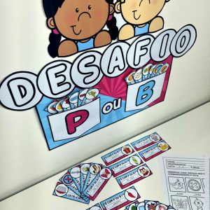 Desafio P e B - Alfabetização - Pedagogia de Ideias Desafio P e B - Alfabetização