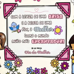 Painel comemorativo do Dia da Mulher com flores, borboletas e mensagem inspiradora.