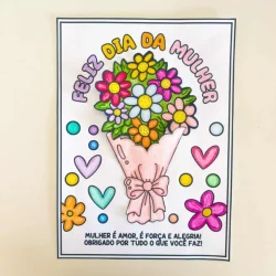 Cartão Dia da Mulher com buquê de flores e mensagens de amor e força.