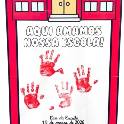 Cartaz do Dia da Escola com mãos pintadas e mensagem de amor à escola.