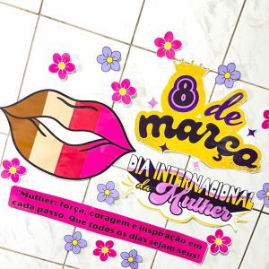 Painel - Dia da Mulher - Dia Internacional da Mulher