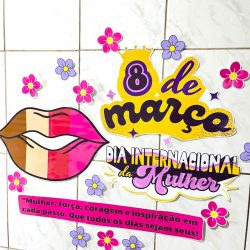 Painel - Dia da Mulher - Dia Internacional da Mulher