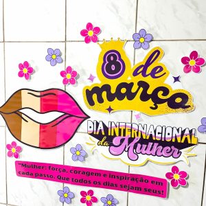 Painel - Dia da Mulher - Dia Internacional da Mulher