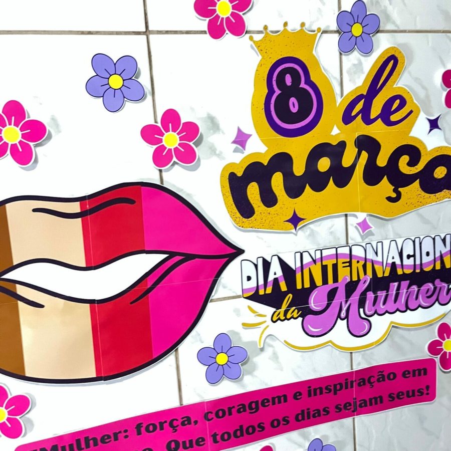 Painel - Dia da Mulher - Dia Internacional da Mulher - Pedagogia de Ideias Painel - Dia da Mulher - Dia Internacional da Mulher