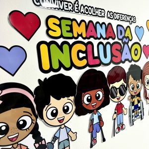 Painel - Semana da Inclusão - Semana da Inclusão