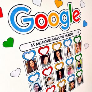 Painel Dia das Mães - Google - Dia das Mães - Pedagogia de Ideias Painel Dia das Mães - Google - Dia das Mães