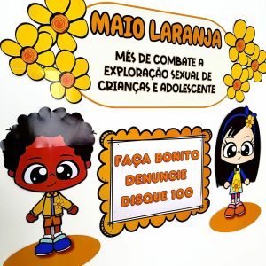 Painel - Maio Laranja - Maio Laranja - Pedagogia de Ideias Painel - Maio Laranja - Maio Laranja