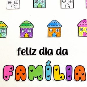 Painel Dia da Família - Dia da Família - Pedagogia de Ideias Painel Dia da Família - Dia da Família