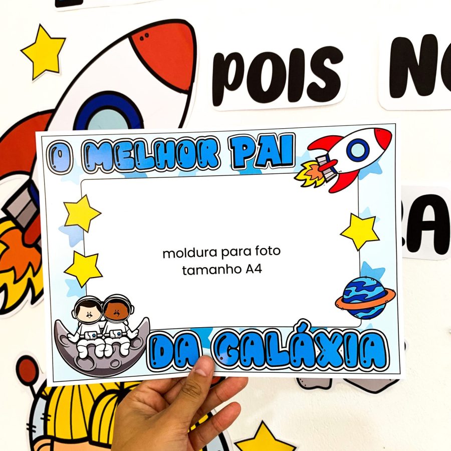 Kit Dia dos Pais - Tema Astronauta - Dia dos Pais - Pedagogia de Ideias Kit Dia dos Pais - Tema Astronauta - Dia dos Pais