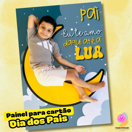 Painel Dia dos Pais com menino sorridente e tema lunar.