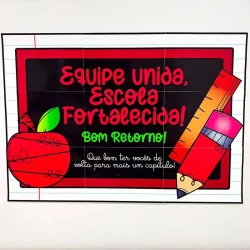 Painel com mensagem de boas-vindas para equipe escolar.