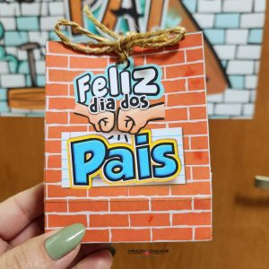 Pai pra toda Obra - Dia dos Pais - Pedagogia de Ideias Pai pra toda Obra - Dia dos Pais