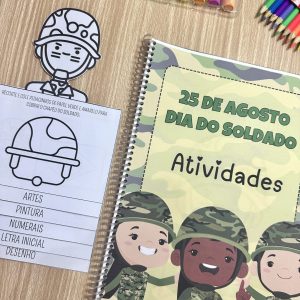 Apostila de Atividades Dia do Soldado - Apostila - Pedagogia de Ideias Apostila de Atividades Dia do Soldado - Apostila