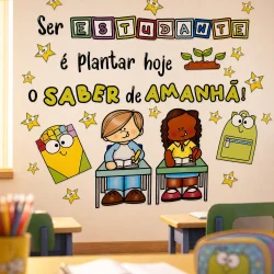 Mural de sala de aula com mensagem motivacional para estudantes e desenhos coloridos.