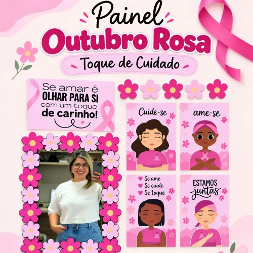 Painel Outubro Rosa com mensagem de cuidado e autoamor.