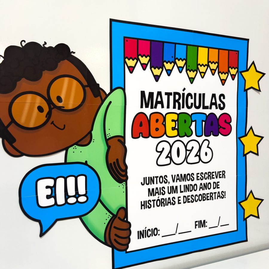 Painel Matrículas Abertas - Apoio Visual - Pedagogia de Ideias Painel Matrículas Abertas - Apoio Visual