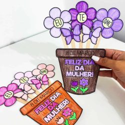 Atividade Dia da Mulher - Vaso de Flor - Dia Internacional da Mulher