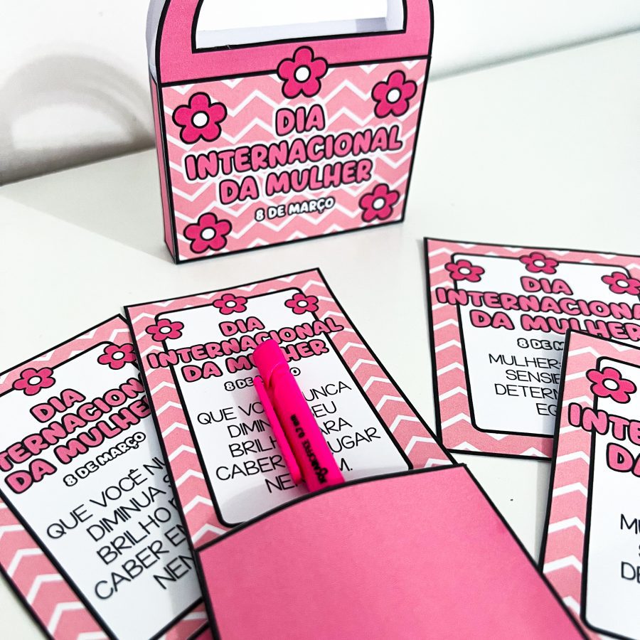 Lembrancinhas - Dia da Mulher - Dia Internacional da Mulher - Pedagogia de Ideias Lembrancinhas - Dia da Mulher - Dia Internacional da Mulher