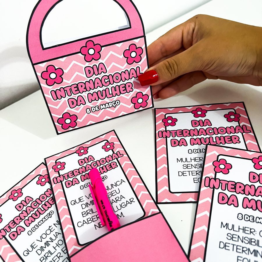 Lembrancinhas - Dia da Mulher - Dia Internacional da Mulher - Pedagogia de Ideias Lembrancinhas - Dia da Mulher - Dia Internacional da Mulher