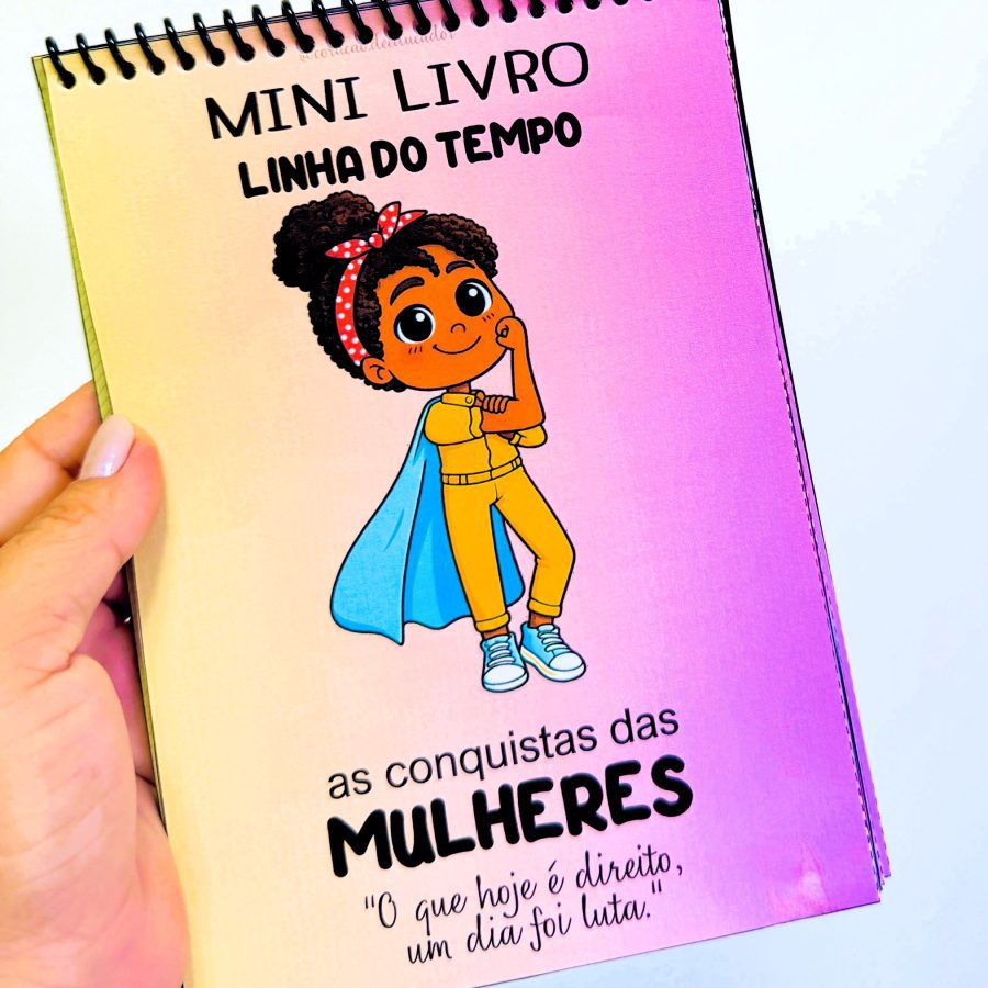 Mini Livro - Linha do Tempo - Conquistas das Mulheres - Dia Internacional da Mulher - Pedagogia de Ideias Mini Livro - Linha do Tempo - Conquistas das Mulheres - Dia Internacional da Mulher