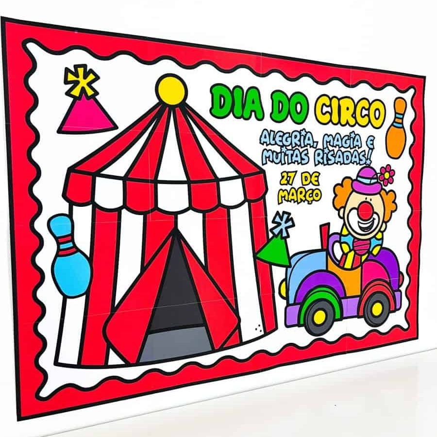 Painel Dia do Circo - Dia do Circo - Pedagogia de Ideias Painel Dia do Circo - Dia do Circo
