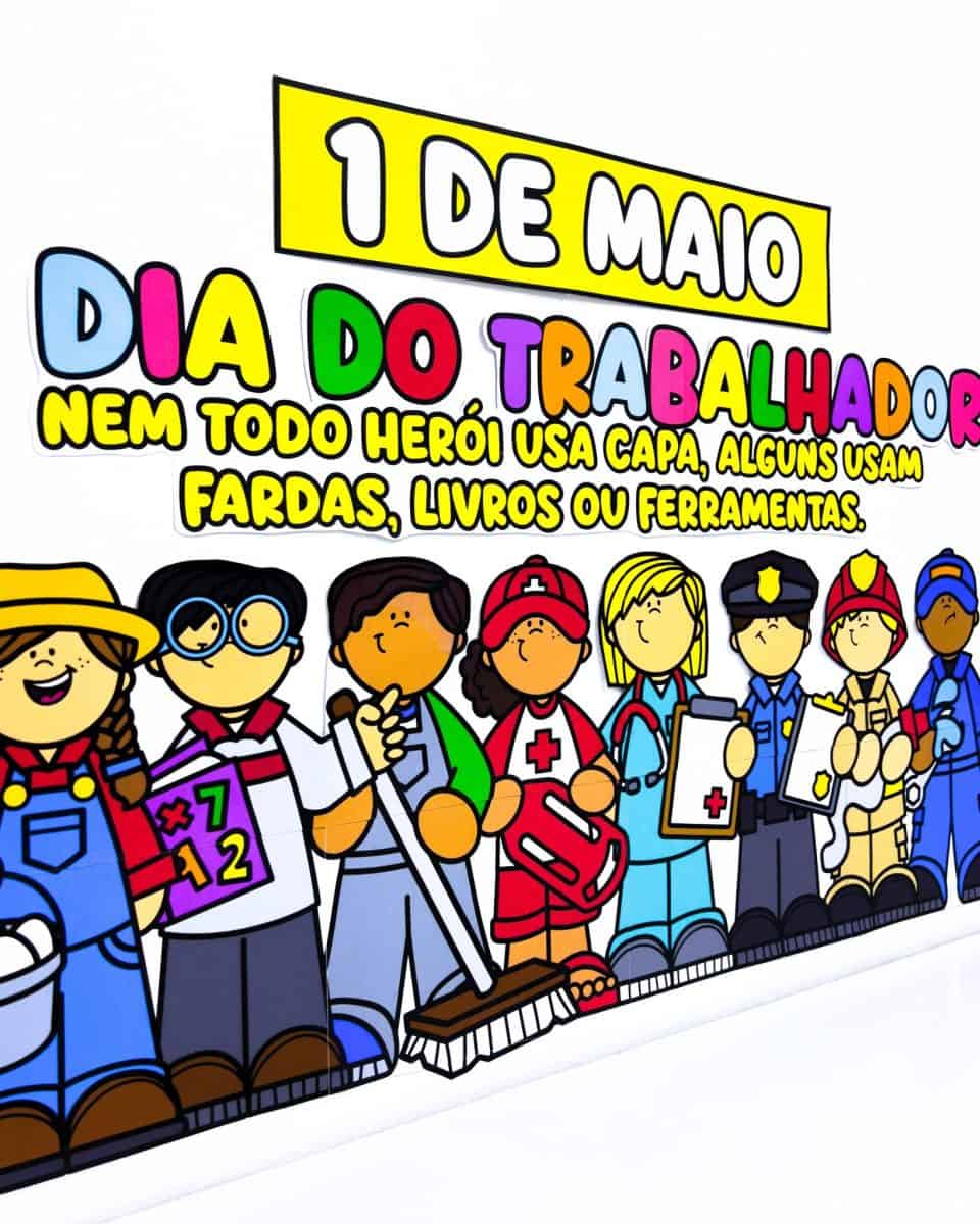 Painel Dia do Trabalhador • Pedagogia de Ideias