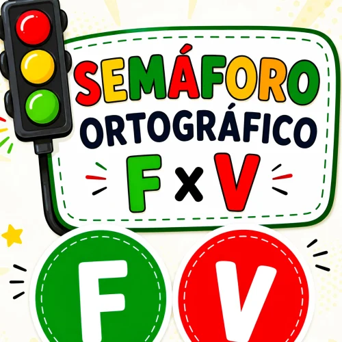 Semáforo da Ortografia F e V - Alfabetização