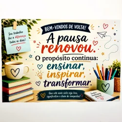 Mensagem de boas-vindas e motivação para professores na volta às aulas.