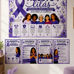 Painel informativo sobre o Agosto Lilás, promovendo respeito e proteção às mulheres.